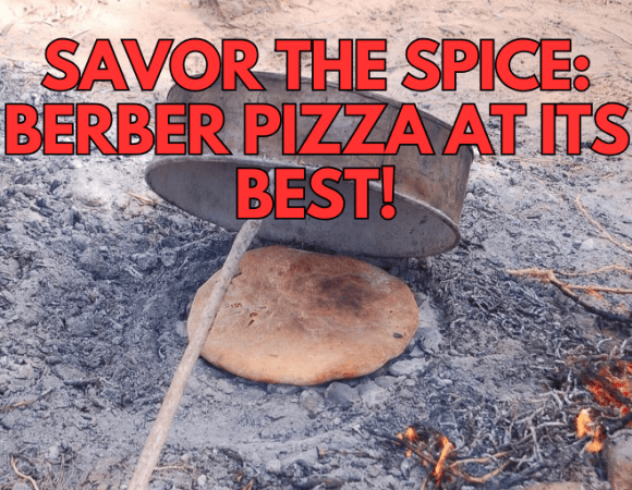 Berber Pizza: A Flavorful Journey into Morocco’s Culinary Tradition